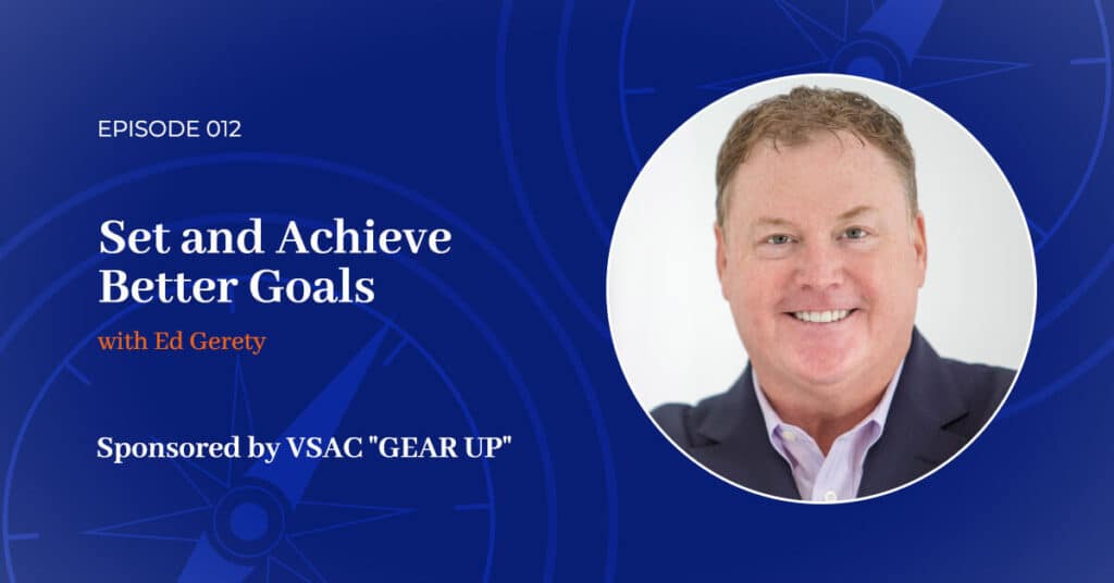 012: Set and Achieve Better Goals - Ed Gerety | Professional Speaker ...