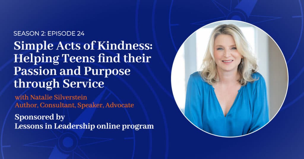 S2 E:24 - Simple Acts Of Kindness: Helping Teens Find Their Passion And 