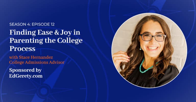 Read more about the article S4 E:12 – Finding Ease & Joy in Parenting the College Process