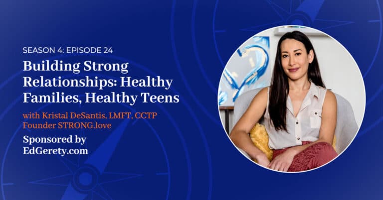 Read more about the article S4 E:24 – Building Strong Relationships: Healthy Families, Healthy Teens